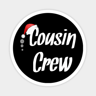 Cousin Crew t shirt for Women and men and kids Magnet